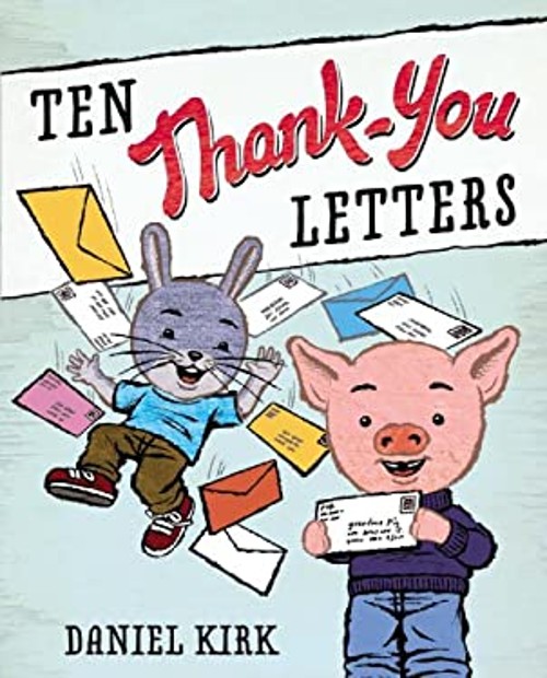 Ten Thank-You Letters Picture Book Daniel KirkFree US Delivery | ISBN:0399169377