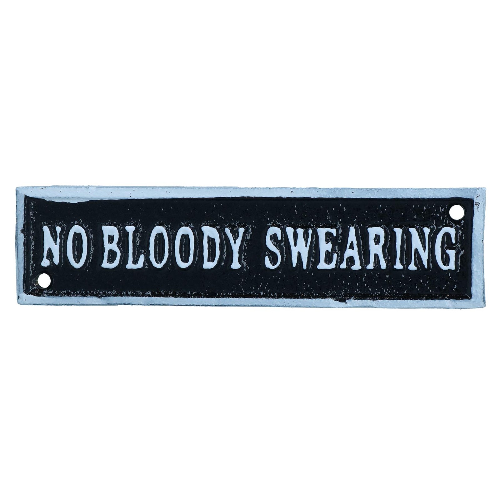 No Bloody Swearing Cast Iron Plaque Sign Wall Décor Decoration 4.5cm x 17.5cm