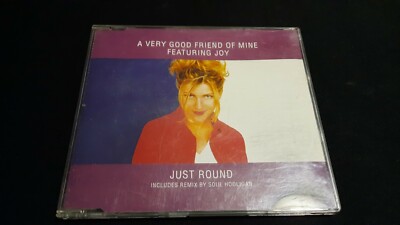 A Very Good Friend Of Mine Featuring Joy   Just Round CD Single 
