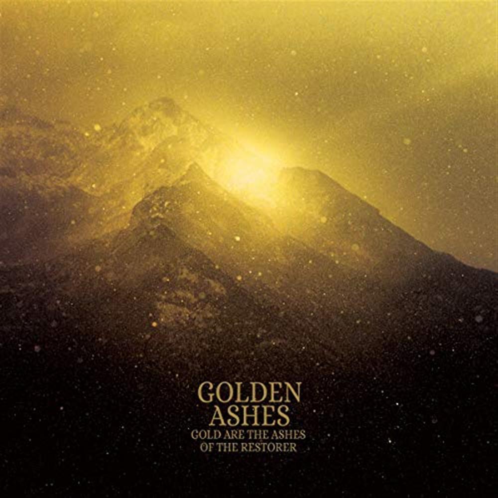 Gold Are The Ashes Of The Restorer - Golden Ashes (Vinile)