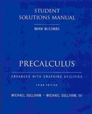 PRECALCULUS ENHANCED WITH GRAPHING UTILITIES By Michael Sullivan & Michael NEW