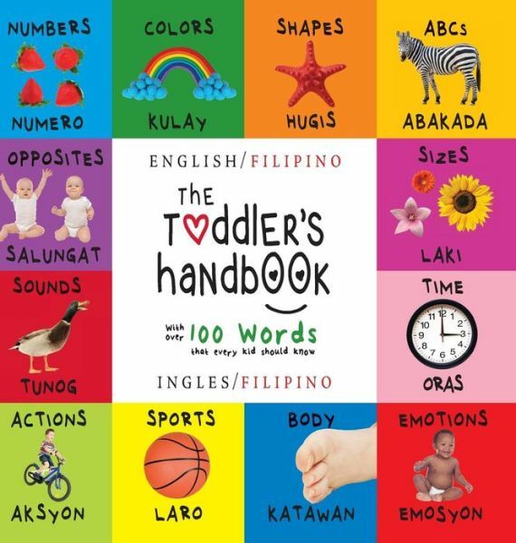 The Toddler's Handbook: Bilingual (English / Filipino) (Ingles / Filipino) ...