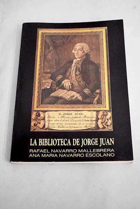 Inventario de bienes de Jorge Juan y Santacilia - Mallebrera - SPANISH TEXT