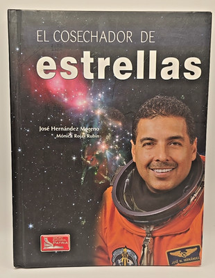 El Cosechador de Estrellas Libro Infantil en Español José Hernández Astronauta