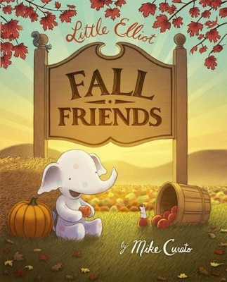 Mike Curato Little Elliot, Fall Friends (Hardback) Little Elliot