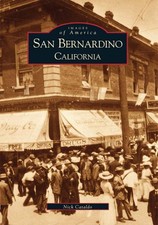 NEW Arcadia Publishing San Bernardino, California, CA 9780738520834 Images of Am