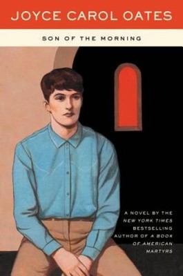Son of the Morning - Paperback By Oates, Joyce Carol - VERY GOOD