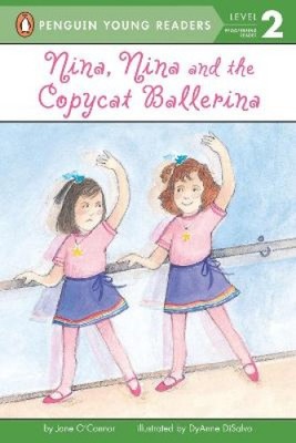 Nina, Nina and the Copycat Ballerina (All aboard reading) by Jane O'Connor