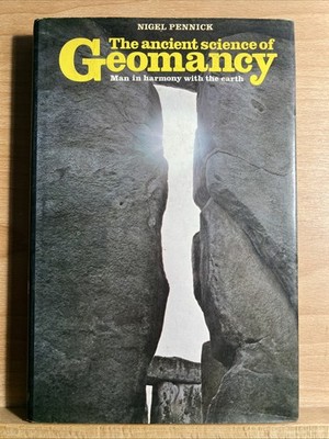 THE ANCIENT SCIENCE OF GEOMANCY: MAN IN HARMONY WITH THE EARTH Pennick, Nigel.