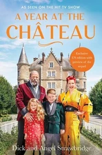 A Year at the Chateau by Strawbridge, Dick,Strawbridge, Angel (hardcover)