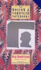 Image of The Moscow & Voronezh Notebooks: Poems 1930-1937 by Osip Mandelstam ...