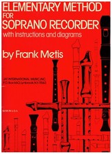 ELEMENTARY METHOD FOR SOPRANO RECORDER MUSIC BOOK WITH INSTRUCTIONS AND DIAGRAMS