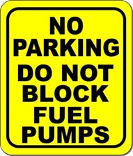 no parking do not block fuel pumps yellow black Aluminum composite sign