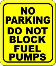 no parking do not block fuel pumps yellow black Aluminum composite sign