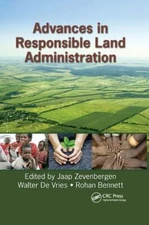 Advances in Responsible Land Administration, Paperback by Zevenbergen, Jaap (...