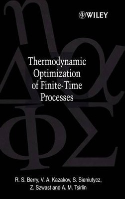 Thermodynamic Optimization of Finite-Time Processes by R. S. ... - 9780471967521
