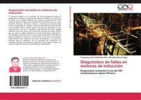 DiagnóStico De Fallas En Motores De InduccióN Francisco Javier Villalobos PiñA