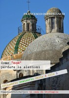 Francesco Occhibianco | Come Non Perdere Le Elezioni | Taschenbuch | Italienisch