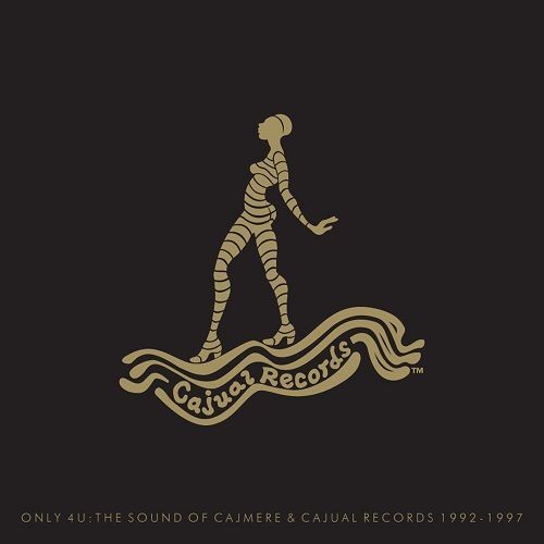 Only 4U: the Sound of Cajmere and Cajual Records 1992-1997