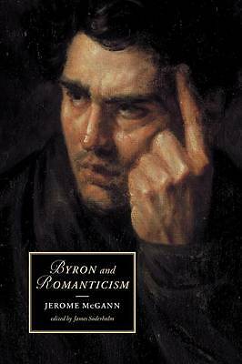 Byron and Romanticism McGann Soderholm Paperback Cambridge University Press