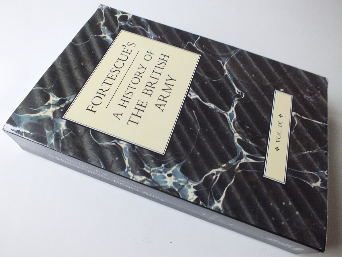 Fortescue's History of the British Army: Vol. IX: 1813-1814 *Reprint*