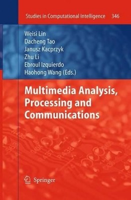 Multimedia Analysis, Processing and Communications - 9783662518694