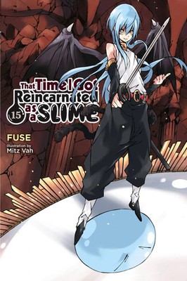 That Time I Got Reincarnated as a Slime, Vol. 15 (light novel) | Fuse (u. a.)
