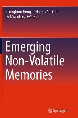 Emerging Non-Volatile Memories - 9781489979308