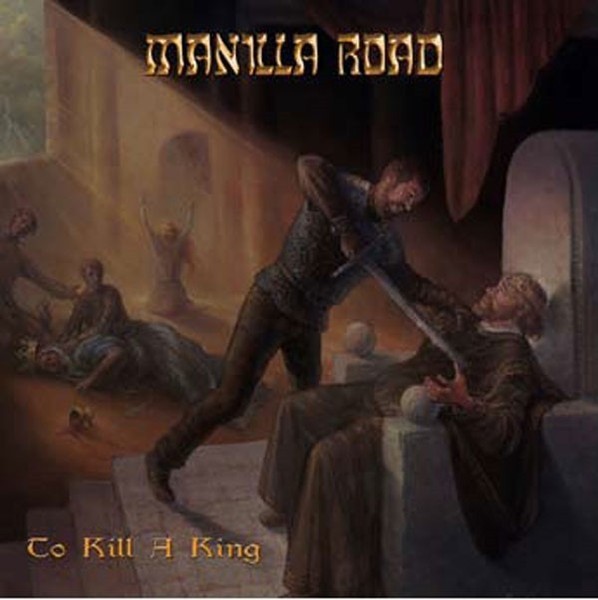 Manilla Road - To Kill A King - Cd - 48 - F72Z-image