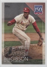 2019 Topps 150 Years of Professional Baseball Greatest Players Bob Gibson 1j47