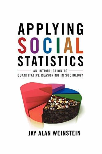 Applying Social Statistics - Introduction to Quantitative Reasoning in Sociology