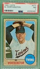 1968 Topps Al Worthington #473 PSA 7 NM NEWEST LABEL = TOUGHEST GRADES!