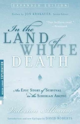 In the Land of White Death: An - Paperback, by Albanov Valerian - Acceptable