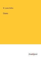 Cicero W. Lucas Collins Taschenbuch Kartoniert / Broschiert Englisch 2023