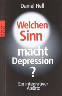 Welchen Sinn macht Depression?: Ein integrativer An... | Buch | Zustand sehr gut