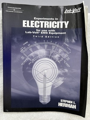 Experiments In Electricity for Use w/ Lab-Volt EMS Equipment by Stephen Herman