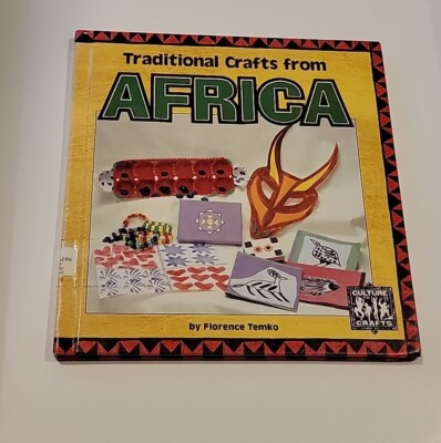 Traditional Crafts from Africa (Culture Crafts) Ex Iibrary Hardcover Book