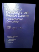 Dynamics of Deflagrations and Reactive Systems: Heterogeneous Combustion