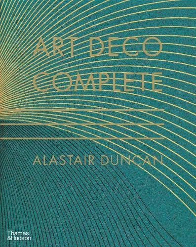 Art Deco Complete by Alastair Duncan - 9780500238554
