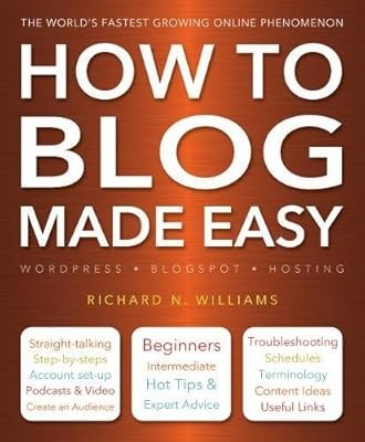 How to Blog Made Easy, Williams, Richard, Used; Very Good Book
