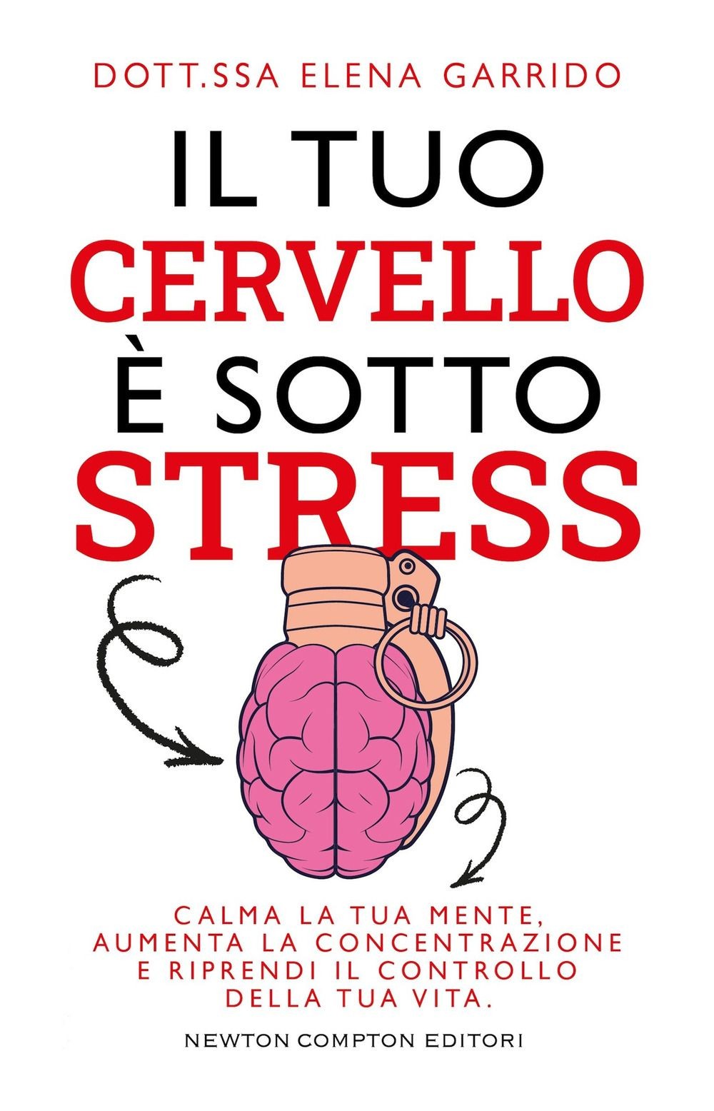 Newton & Compton Il Tuo Cervello È Sotto Stress - Elena Garrido - Immagine 2