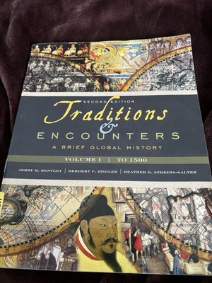 Traditions and Encounters Vol. I : A Brief Global History by Heather Streets...