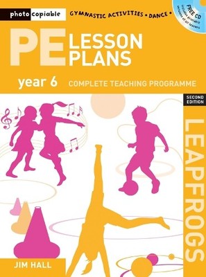 PE Lesson Plans Year 6: Photocopiable Gymnastic Activit... by Jim Hall Paperback