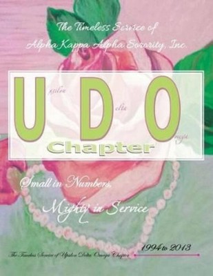 Upsilon Delta Omeg The Timeless Service of Alpha Kappa Alpha Soror (Taschenbuch)