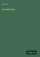 Klabund | Die Harfenjule | Buch | Deutsch (2025) | Antigonos Verlag