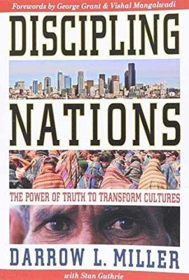 Discipling Nations: The Power of - Paperback, by Miller Darrow L.; - Very Good
