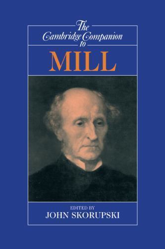 The Cambridge Companion to Mill Skorupski Paperback Cambridge University Press