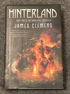 The Godslayer Chronicles: Hinterland by James Clemens 2006 Hardcover Book