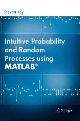 Intuitive Probability and Random Processes using MATLAB - Hardcover - VERY GOOD