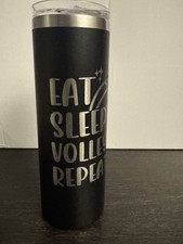 Volleyball Eat Sleep Repeat Stainless Steel Tumbler  Laser Engraved